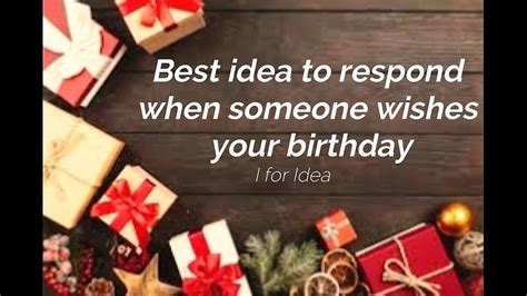 Best Idea To Respond When Someone Wishes Your Birthdayi For Idea