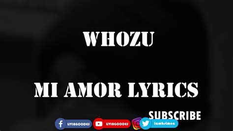 Whozu Mi Amor Lyrics Youtube