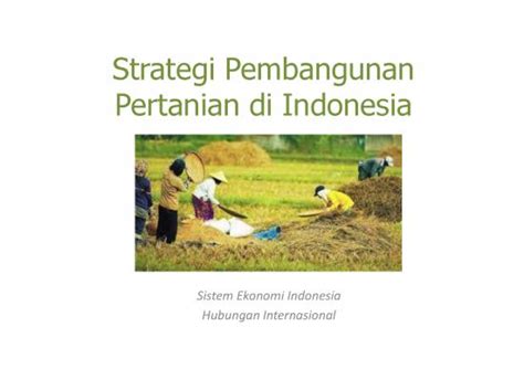 Pertanian Pdf 37514 Strategi Pembangunan Pertanian Di Indonesia