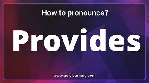 Provides Pronunciation The 3 Ways To Pronounce Provides Correctly