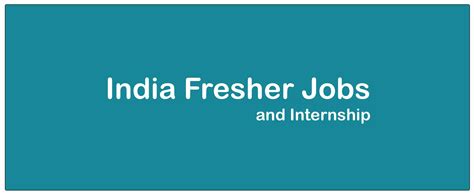 India Fresher Jobs And Internship