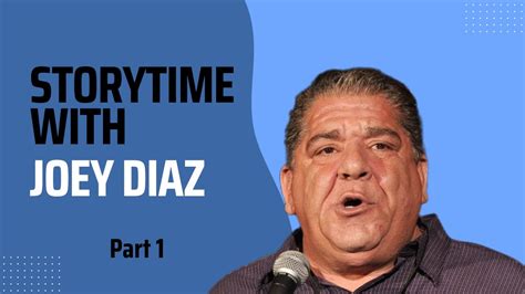 Storytime With Joey Diaz Part1 Youtube
