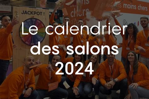 Salons D Couvrez Le Calendrier Le Blog Realisaprint