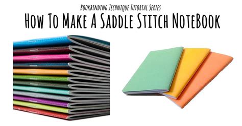 Saddle Stitch Tutorial For Bookbinding Bookbinding Tutorial Book