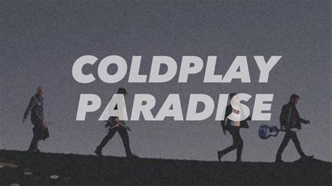 Coldplay Paradise Lyrics YouTube Music