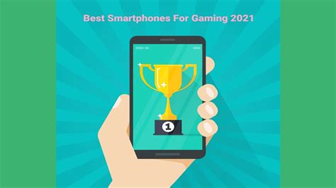 All The Best Mobile Phones 2021 For Gaming Imc Grupo