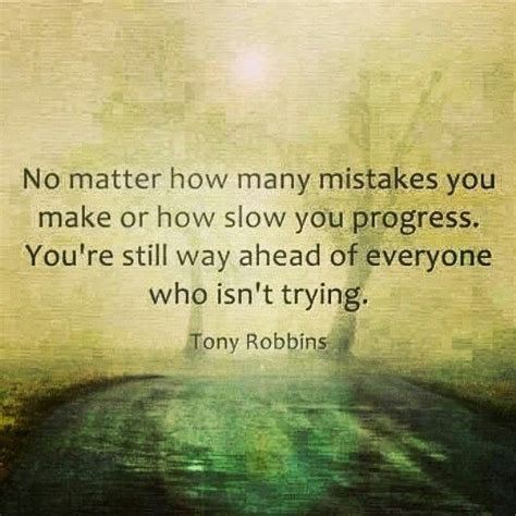 No Matter How Many Mistakes You Make Or Tony Robbins Motivation Quote