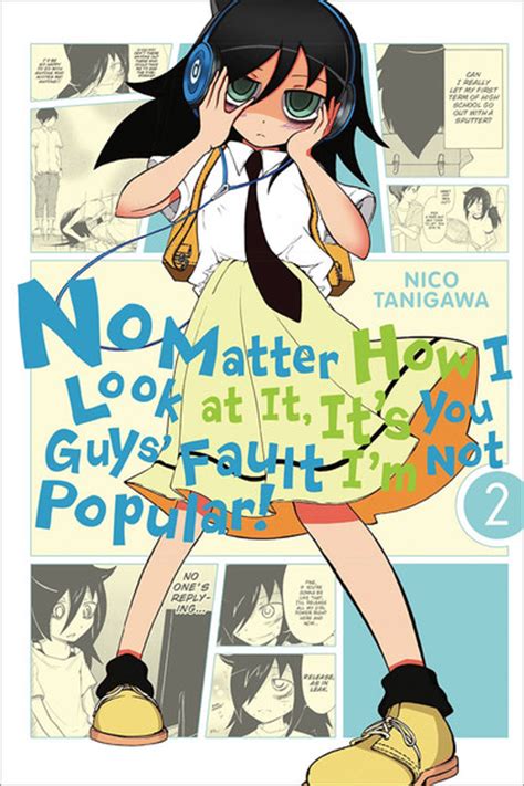 No Matter How I Look At It Its You Guys Fault Im Not Popular Manga