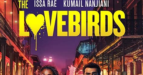 Fred Said Movies Netflix Review Of The Lovebirds A Comical Couple In Crime