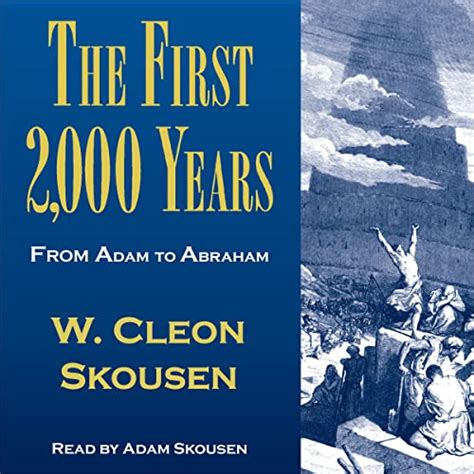 The First 2000 Years By W Cleon Skousen Audiobook Uk