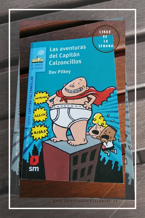 Libro De La Semana Las Aventuras Del CapitÁn Calzoncillos