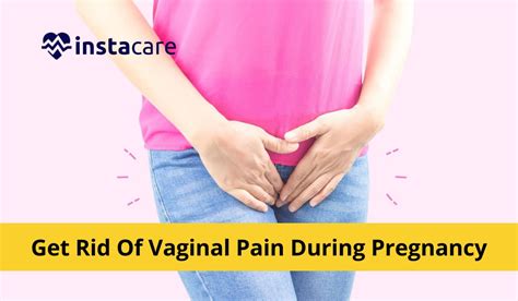 Treating Vaginal Pain During Pregnancy 9 Proven Strategies For Moms To Be