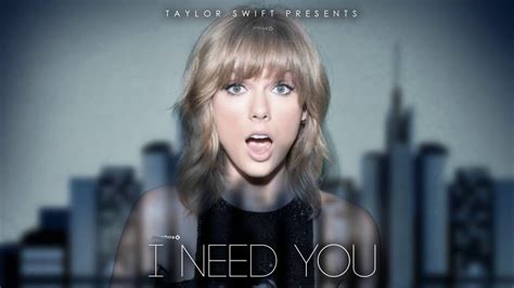 Taylor Swift I Need You New Song 2016 Unreleased Youtube