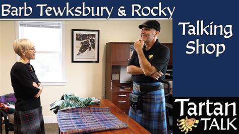 Barb Tewksbury And Rocky Talk Kilt Making Youtube