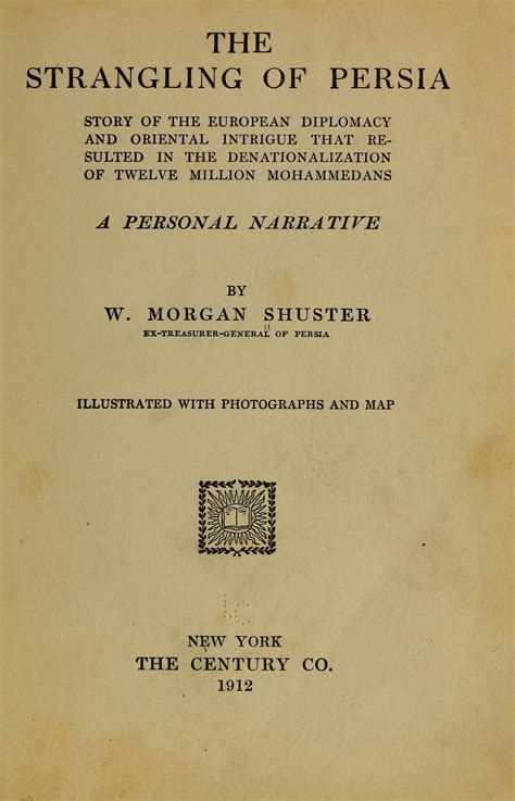 The strangling of Persia; a story of the European diplomacy and