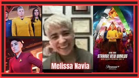 Melissa Navia Star Trek Strange New Worlds Interview Youtube