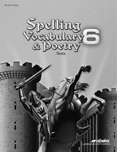 Abeka Product Information Spelling Vocabulary And Poetry 6 Test Book