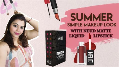 Summer Simple Makeup Style 💕 Makeup Tutorial 💕 Neud Matte Liquid