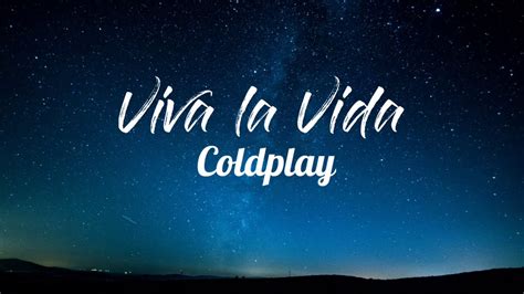 Viva La Vida Coldplay Lyrics Youtube