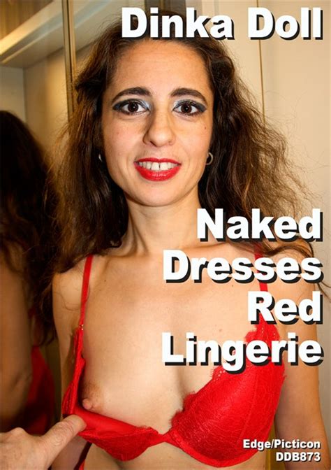 Dinka Doll Naked Dresses Red Lingerie 2018 Edge Interactive Adult