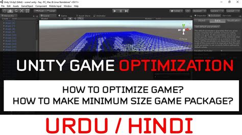 How To Optimize Game In Unity And Minimizing The Main Package Size Of