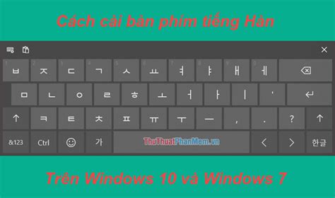 2023 Cách Cài đặt Bàn Phím Tiếng Hàn Trên Windows 10 Windows 7 092023