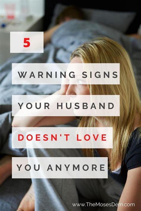 17 warning signs your spouse is cheating; 5 Warning Signs Your Husband Doesn't Love You Anymore ...