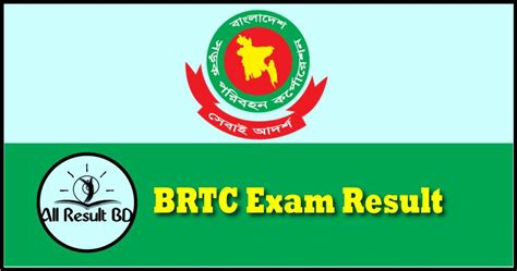 Brtc Exam Result 2022 Www Brtc Gov Bd Bangladesh Road Transport Corporation