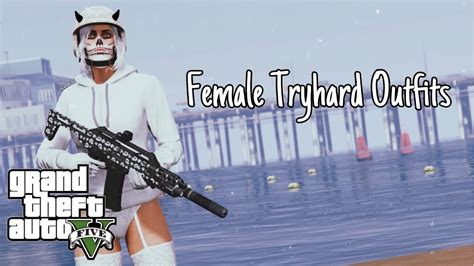 Gta 5 Female Tryhard Outfits Youtube