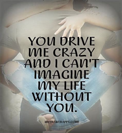 It has since become highly acclaimed as one of the. Pin by Duggan Young on Love quotes | You drive me crazy ...