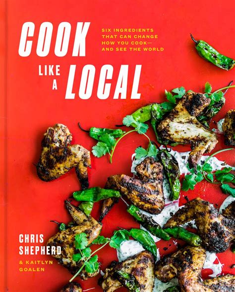 Peek At The Best Recipes From Chris Shepherds New Cookbook ‘cook Like