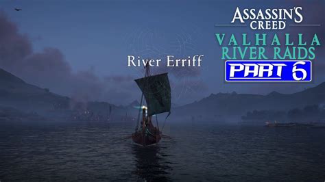 Assassin S Creed Valhalla River Raids Raids On River Erriff Gameplay