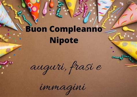 Buon Compleanno Nipote Auguri Frasi e Immagini Più Belle