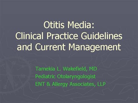Otitis Media Clinical Practice Guidelines And Current Management