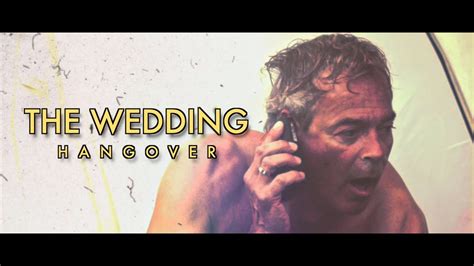 The Wedding Hangover Youtube