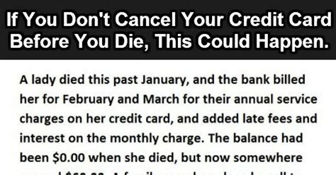 In fact, there are several alternatives that could end up being less risky. If You Don't Cancel Your Credit Cards Before You Die This Could Happen Pictures, Photos, and ...