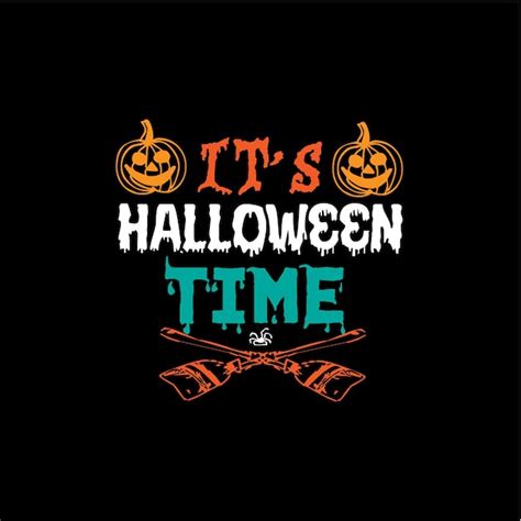 Premium Vector Its Halloween Time Typography Lettering For T Shirt