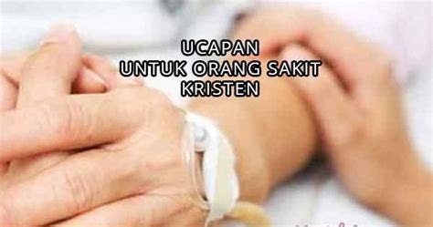 Doa yang dibaca untuk meruqyah orang sakit adalah sebagai berikut karena itulah pada saat kita menjenguk orang sakit maka gunakanlah kesempatan itu untuk lebih memperbanyak rasa syukur atas rahmat allah yang telah memberikan kesehatan untuk kita. 24 Ucapan Rohani Kristen Untuk Orang Sakit Agar Sembuh ...