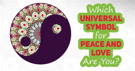 Which Universal Symbol For Peace And Love Are You Quiz