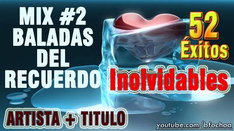 Baladas Del Recuerdo Mix Vol 1 Youtube B14