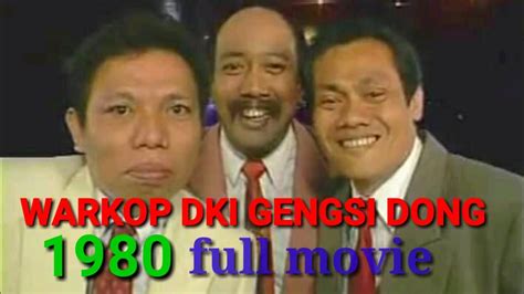 Warkop Dki Gengsi Dong 1980 Full Movie Youtube