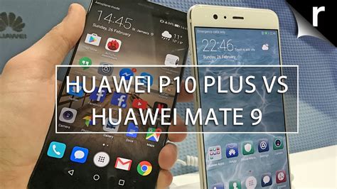 Huawei mate 9 vs iphone 7 plus vs huawei p9 battery test. Huawei P10 Plus vs Mate 9: Two mighty Huawei phones ...