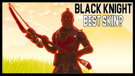 Best Skin In Fortnite Black Knight 1 Youtube