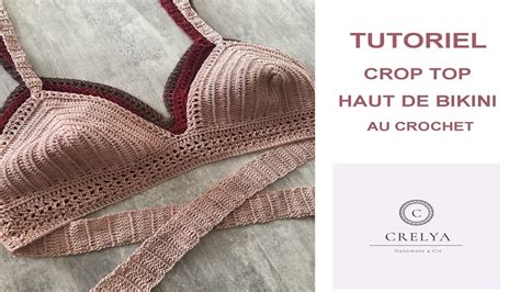 Tutoriel Crop Top Haut De Bikini Au Crochet Crelya Handmade Youtube
