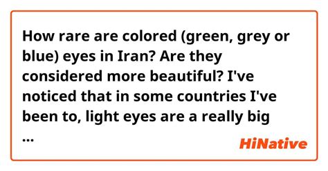 How Rare Are Colored Green Grey Or Blue Eyes In Iran Are They