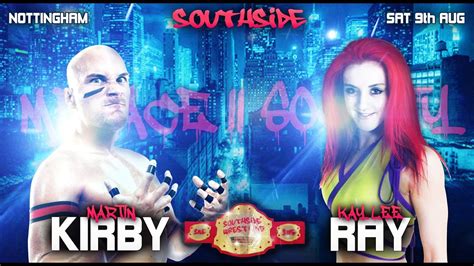 southside wrestling kay lee ray v martin kirby promo for their upcoming intergender match