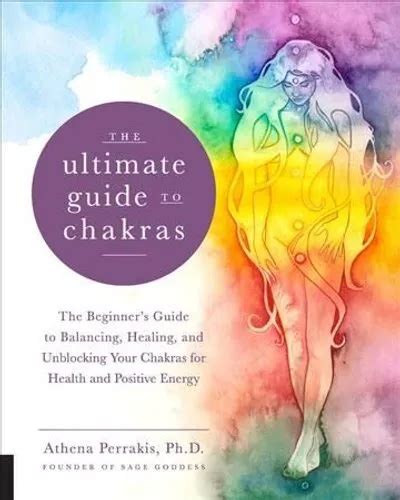 Ultimate Guide To Chakras The Beginners Guide To Balancing He 9781592338474 £1370