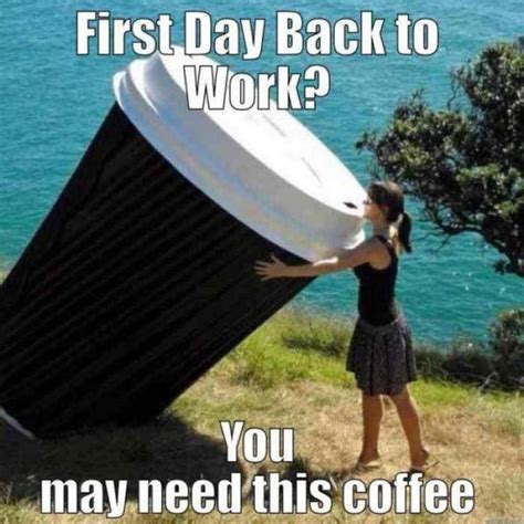 21 Funny Back To Work Memes Make That First Day Back Less Dreadful Funny Memes About Work
