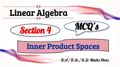 Isolate cos θ, then take the cos⁻1 of both sides to get the angle. MCQs on Inner Product Spaces || Linear Algebra || Chapter ...