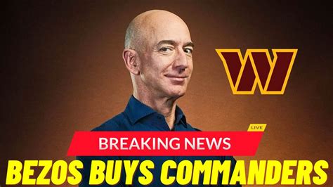 Jeff Bezos Buys Commanders Youtube